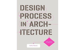 Book Review: Design Process in Architecture – From Concept to Completion