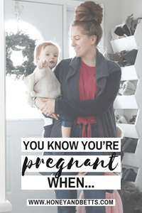You Know You’re Pregnant When…