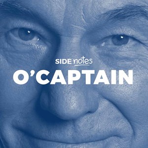 I Have Some Notes // Side Notes – O’Captain