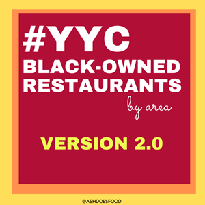 UPDATED Black-Owned Restaurants in Calgary #YYC (Version 2)