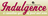 Indulgence 2012