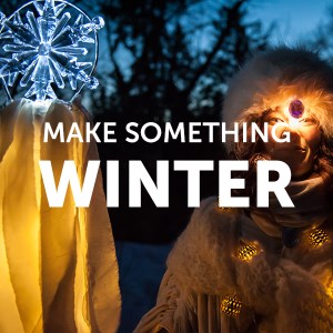 Make Something Mondays: Winter Makers