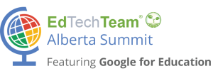 EdTechTeam Alberta Summit